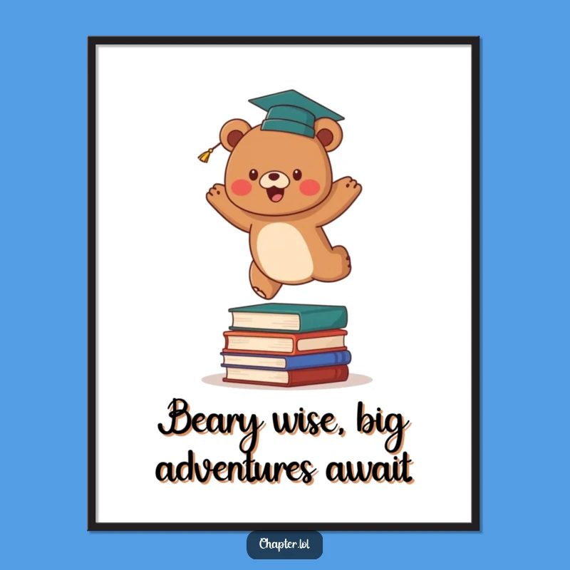Free Printable Funny Bear Graduation Wall Art - Downloadable Motivational Decor