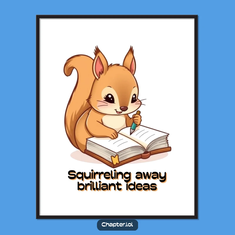 Free Printable Wall Art: Squirrel Journaling Funny Downloadable Art Gift
