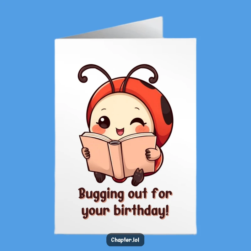 Free Printable Ladybug Birthday Card: Bookworm's Funny Downloadable Gift
