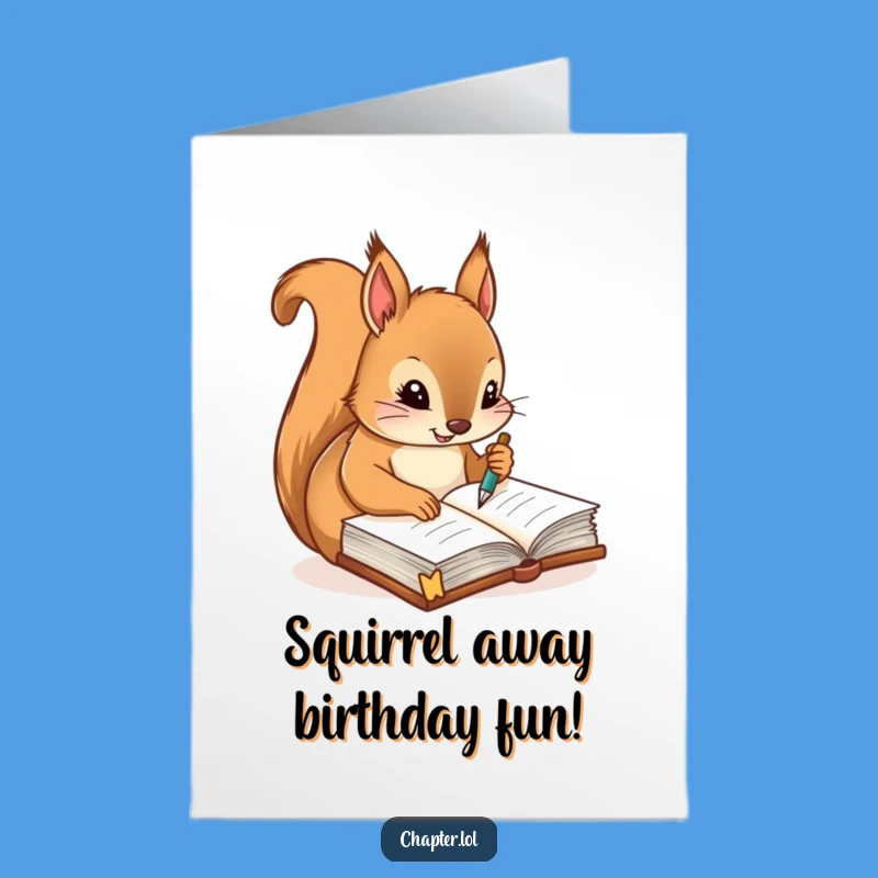 Free Printable Birthday Card: Squirrel Journaling Funny Downloadable Gift