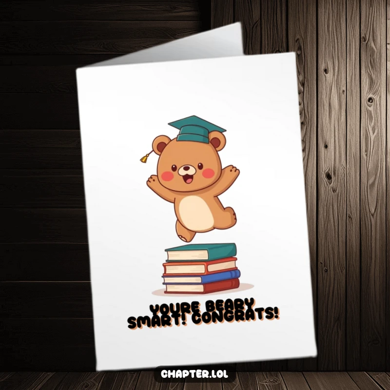 Funny Free Printable Graduation Card: An energetic brown bear wearing a tiny graduation cap jumps over a pile of books.